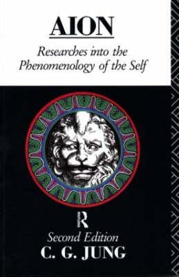 Aion: Researches Into the Phenomenology of the Self by Jung, C. G.