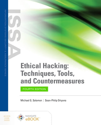 Ethical Hacking: Techniques, Tools, and Countermeasures by Solomon, Michael G.