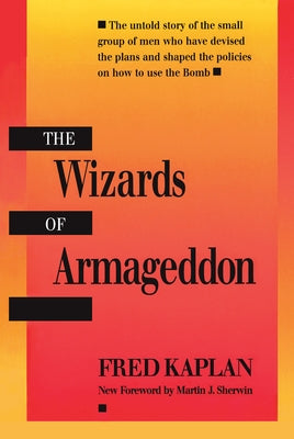 The Wizards of Armageddon by Kaplan, Fred