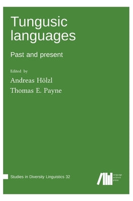 Tungusic languages by H&#246;lzl, Andreas