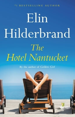 The Hotel Nantucket by Hilderbrand, Elin