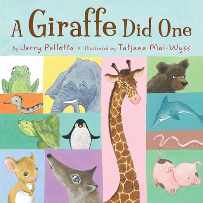 A Giraffe Did One by Pallotta, Jerry
