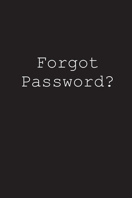 Forgot Password?: An alphabetized login tracker by Frank, Leslie