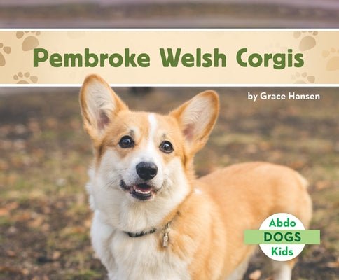 Pembroke Welsh Corgis by Hansen, Grace