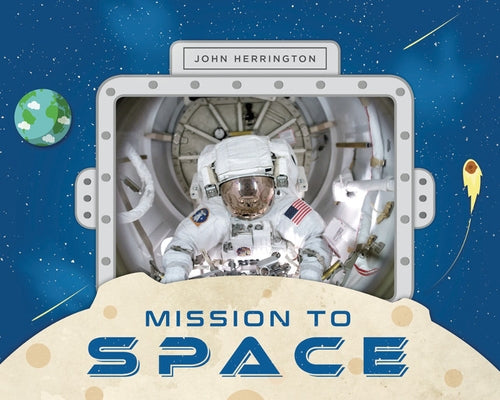 Mission to Space by Herrington, John