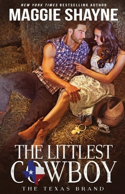The Littlest Cowboy by Shayne, Maggie