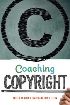 Coaching Copyright by Ellis, Erin L.