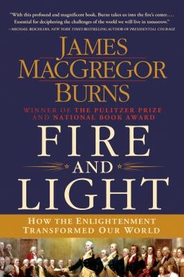 Fire and Light by Burns, James MacGregor