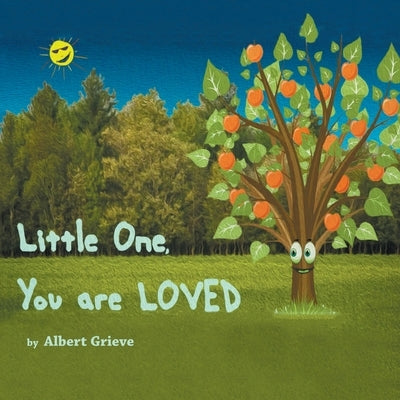 Little One, You Are Loved by Grieve, Albert