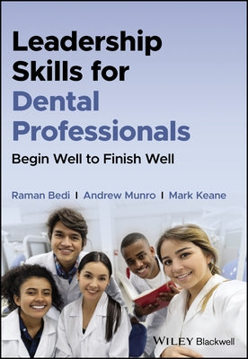 Leadership Skills for Dental Professionals by Bedi, Raman