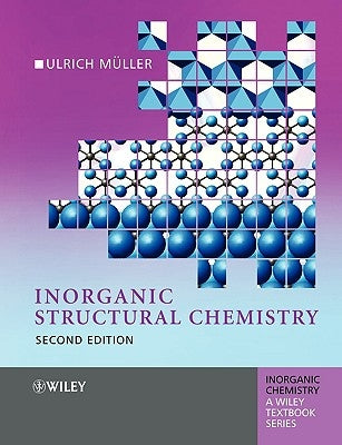 Inorganic Structural Chemistry 2e by Muller