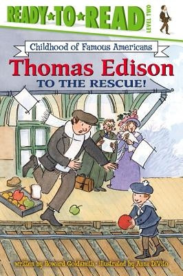Thomas Edison to the Rescue! by Goldsmith, Howard