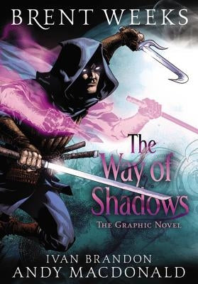 The Way of Shadows: The Graphic Novel by Weeks, Brent