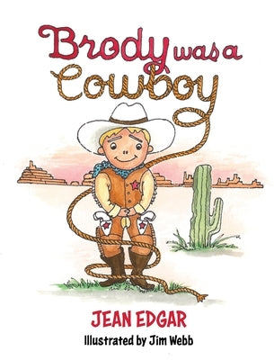 Brody was a Cowboy by Edgar, Jean