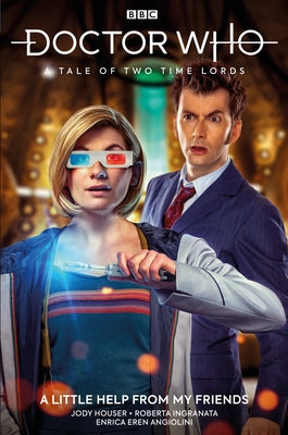 Doctor Who: A Tale of Two Time Lords Vol. 1: A Little Help from My Friends (Grap Hic Novel) by Houser, Jody