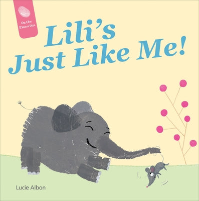 Lili's Just Like Me! by Albon, Lucie