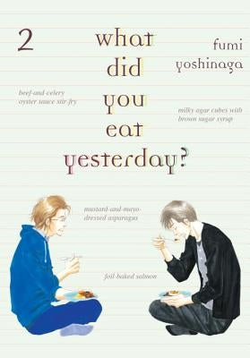 What Did You Eat Yesterday? 2 by Yoshinaga, Fumi