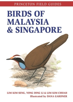 Birds of Malaysia and Singapore by Seng, Lim Kim