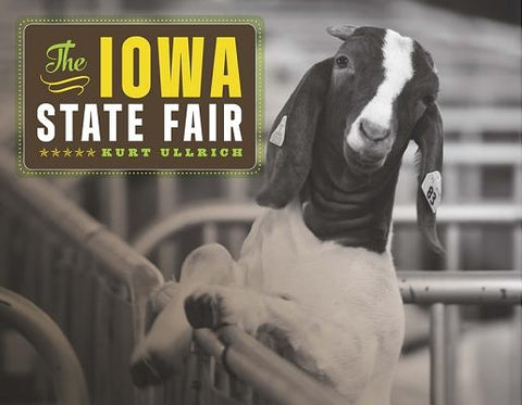 The Iowa State Fair by Ullrich, Kurt