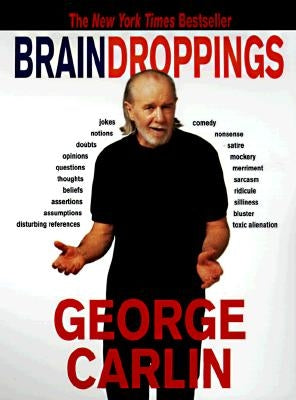 Brain Droppings by Carlin, George