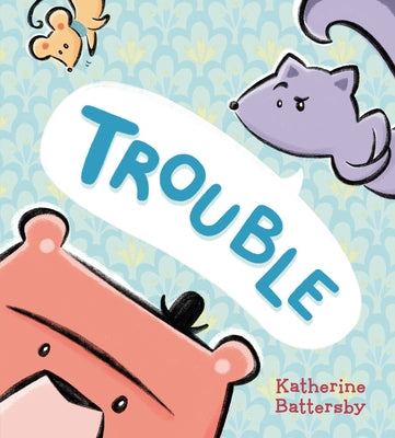 Trouble by Battersby, Katherine