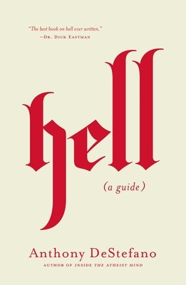 Hell: A Guide by DeStefano, Anthony