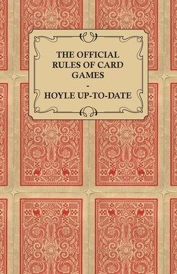 The Official Rules of Card Games - Hoyle Up-To-Date by Hoyle