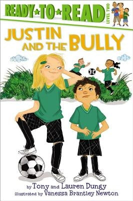 Justin and the Bully: Ready-To-Read Level 2 by Dungy, Tony