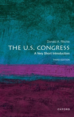 The U.S. Congress: A Very Short Introduction by Ritchie, Donald A.