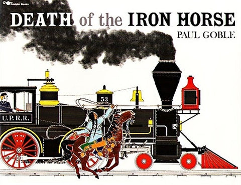 Death of the Iron Horse by Goble, Paul