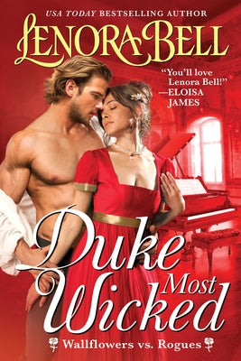 Duke Most Wicked: A Wallflowers vs. Rogues Novel by Bell, Lenora