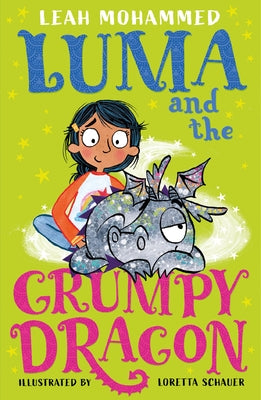 Luma and the Grumpy Dragon: Luma and the Pet Dragon: Book Three by Mohammed, Leah