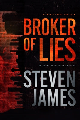Broker of Lies by James, Steven