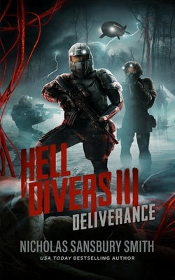 Hell Divers III: Deliverance by Smith, Nicholas Sansbury