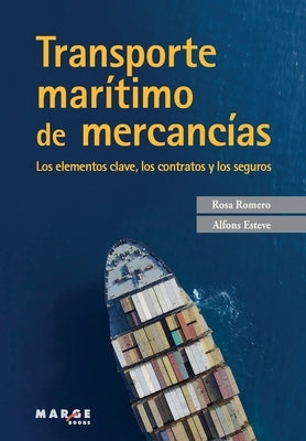 Transporte marítimo de mercancías by Romero, Rosa