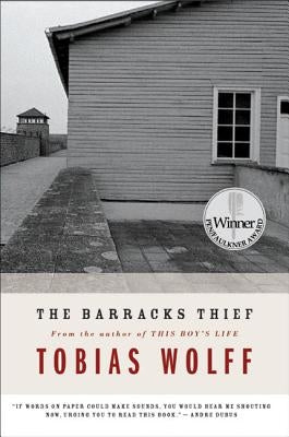 The Barracks Thief by Wolff, Tobias