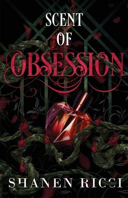 Scent Of Obsession by Ricci, Shanen