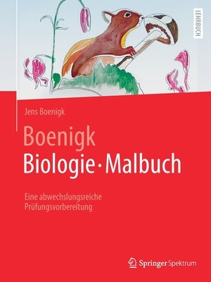 Boenigk, Biologie - Malbuch: Eine Abwechslungsreiche Prüfungsvorbereitung by Boenigk, Jens
