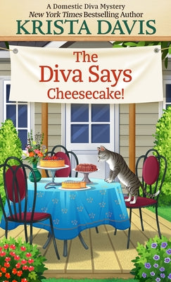 The Diva Says Cheesecake! by Davis, Krista