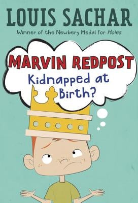 Marvin Redpost #1: Kidnapped at Birth? by Sachar, Louis