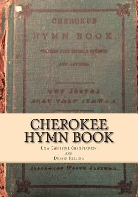 Cherokee Hymn Book by Feeling, Durbin