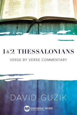 1-2 Thessalonians by Guzik, David