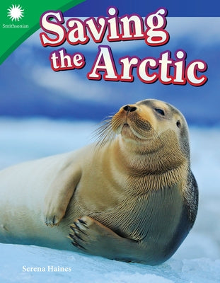 Saving the Arctic by Haines, Serena