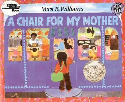 A Chair for My Mother: A Caldecott Honor Award Winner by Williams, Vera B.