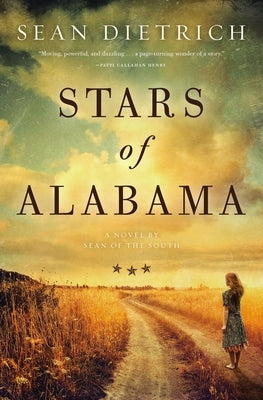 Stars of Alabama: A Novel by Sean of the South by Dietrich, Sean