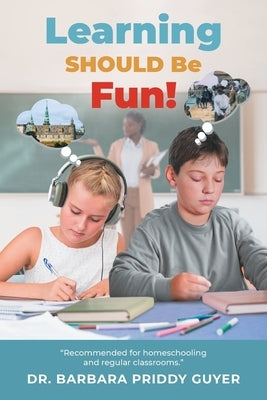 Learning Should Be Fun! by Guyer, Barbara Priddy