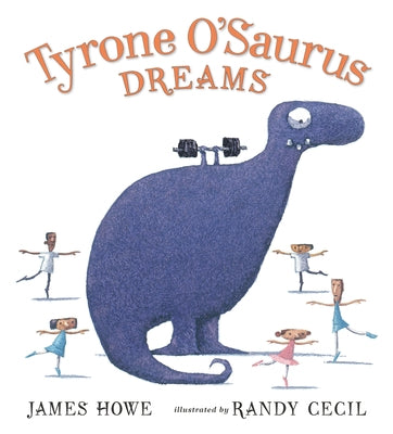Tyrone O'Saurus Dreams by Howe, James