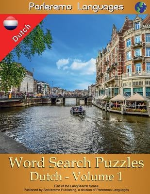 Parleremo Languages Word Search Puzzles Dutch - Volume 1 by Zidowecki, Erik