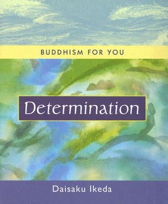 Determination by Ikeda, Daisaku