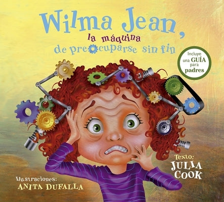 Wilma Jean, La Máquina de Preocuparse Sin Fin by Cook, Julia